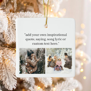 Create Your Own Photo With Quote Ceramic Ornament