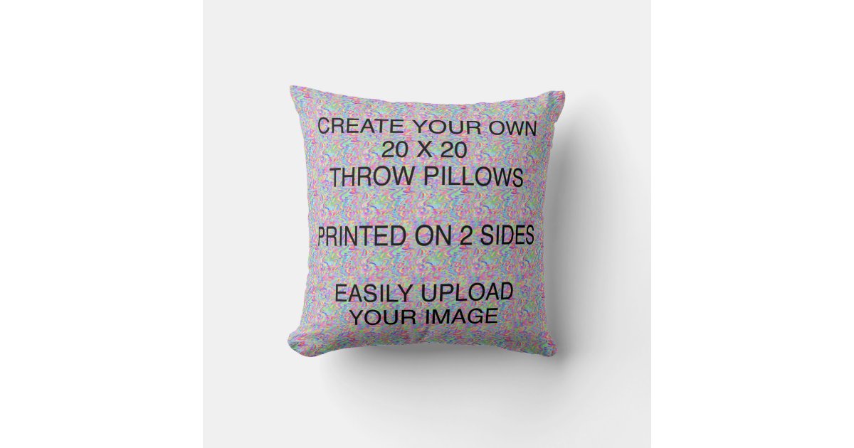 Create Your Own Pillow Zazzle