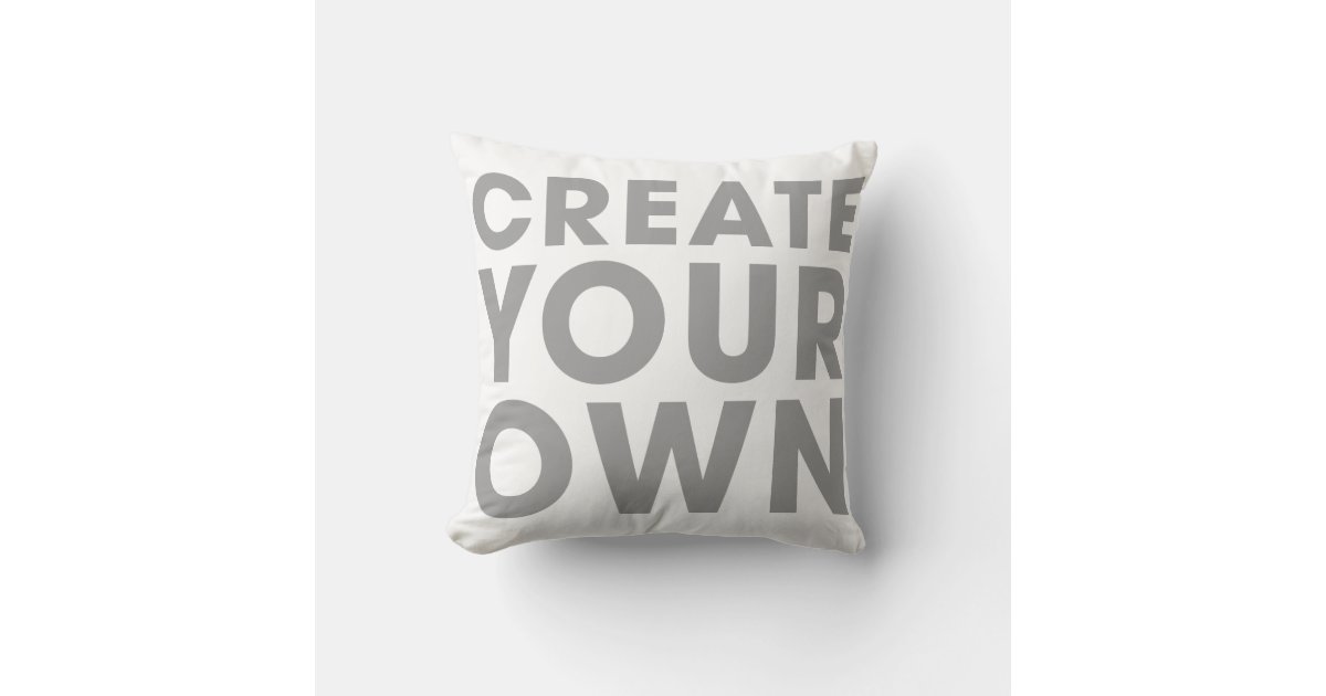 Create Your Own Pillow Zazzle