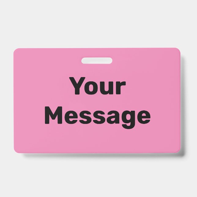Create Your Own Pink and Black Text Template Badge (Front)