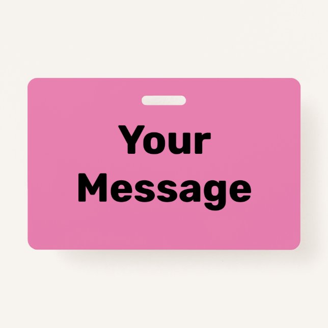 Create Your Own Pink and Black Text Template Badge (Front)