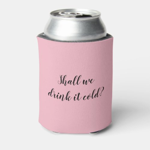 Create Your Own Pink Can Cooler