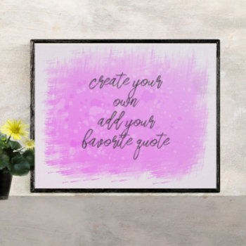 Create Your Own Pink Watercolor Design Add Text Poster by annpowellart at Zazzle