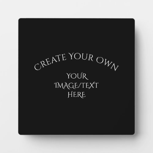 Create Your Own Plaque