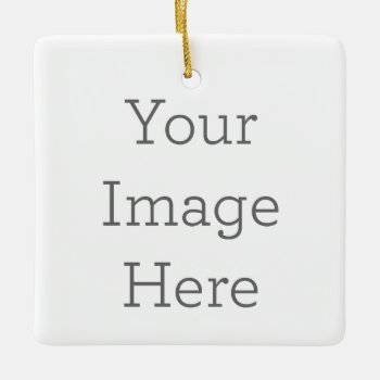Create Your Own Porcelain Square Ornament by zazzle_templates at Zazzle