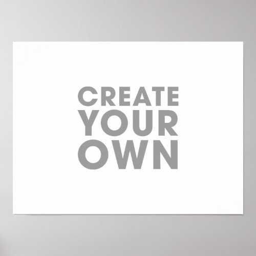 Create Your Own Poster