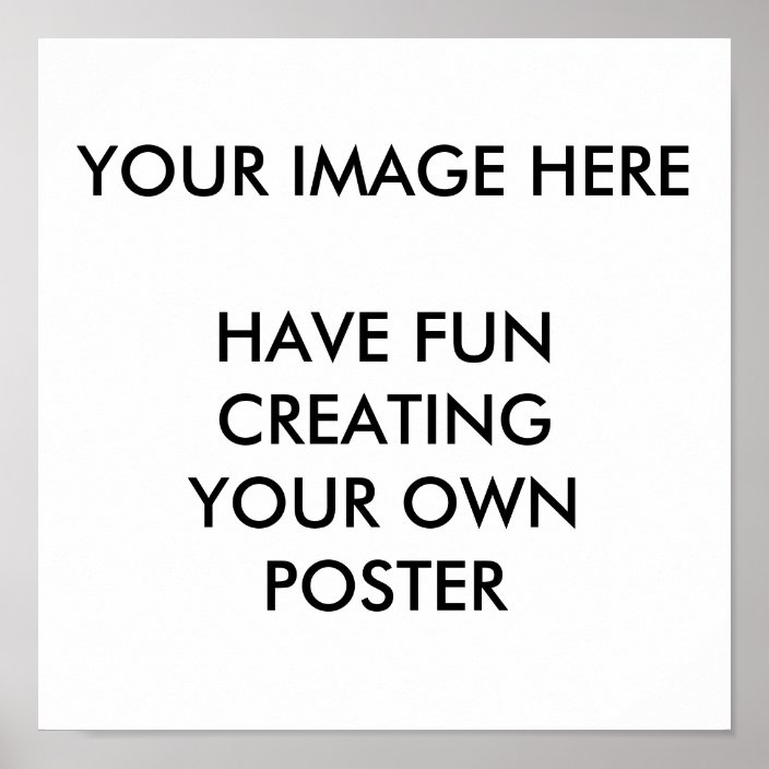 Create Your Own Poster Zazzle Create Your Own Poster Zazzle