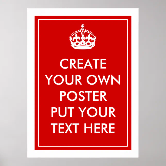 Create Your Own Poster | Zazzle