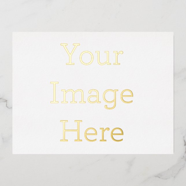 Create Your Own 4.25" x 5.6" Foil Invitation Postcard (Front)