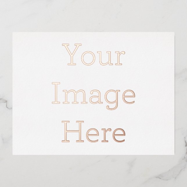 Create Your Own 4.25" x 5.6" Foil Invitation Postcard (Front)