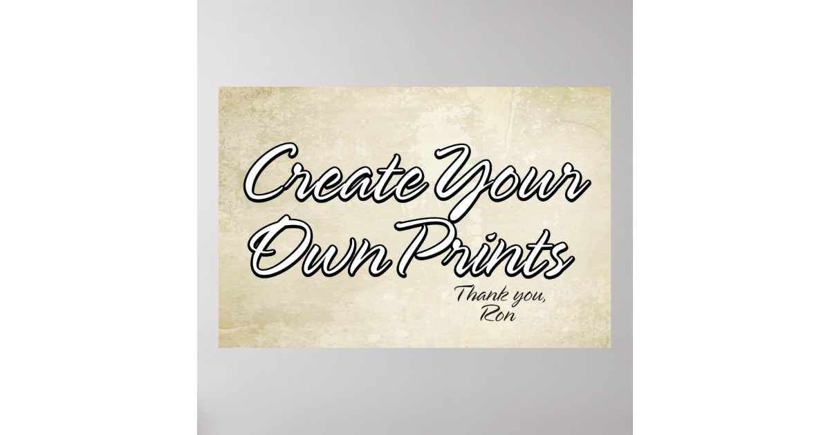 Create Your Own Prints Zazzle