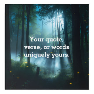 Create Your Own Quote  Acrylic Print
