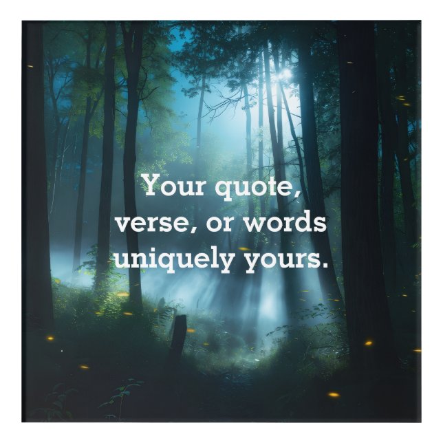 Create Your Own Quote  Acrylic Print (Front)