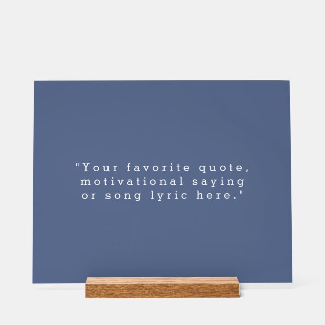 Create Your Own Quote Acrylic Sign (Front)