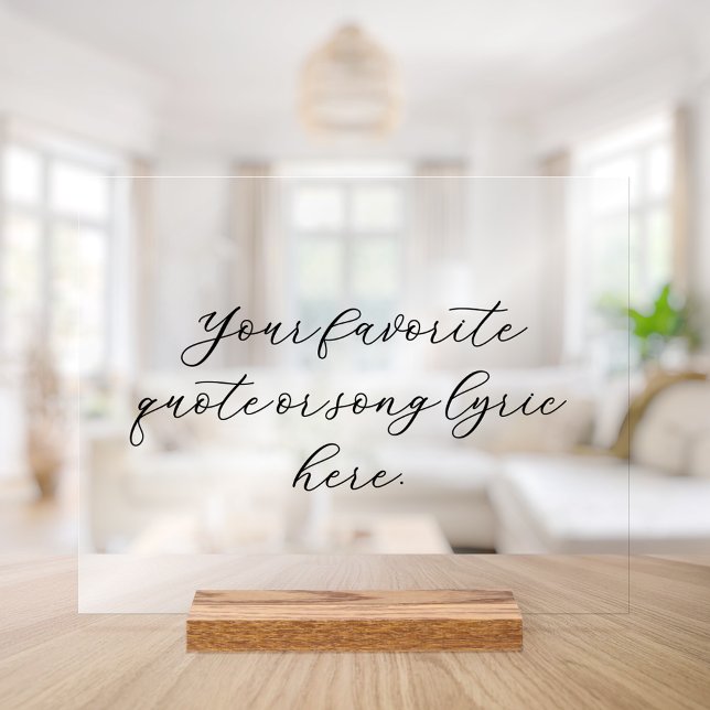 Create Your Own Quote Acrylic Sign (Creator Uploaded)
