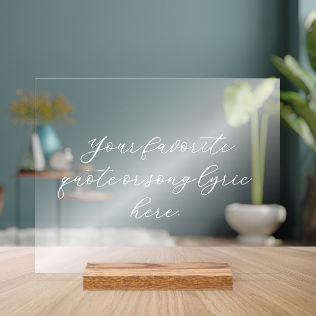 Create Your Own Quote Acrylic Sign (Creator Uploaded)