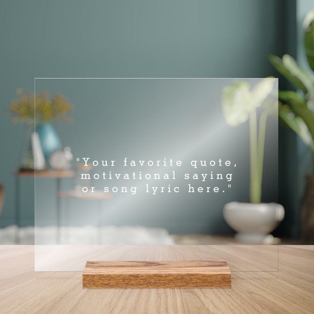 Create Your Own Quote Acrylic Sign (Creator Uploaded)