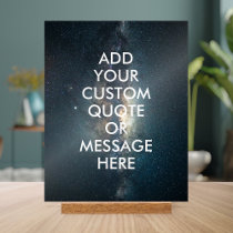Create your own quote acrylic sign