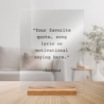 Create Your Own Quote  Acrylic Sign
