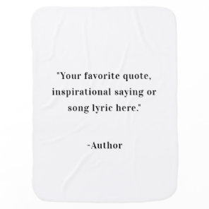 Create Your Own Quote Baby Blanket