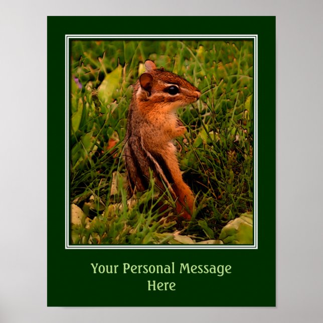 Create Your Own Quote Baby Chipmunk Animal Art  Poster (Front)