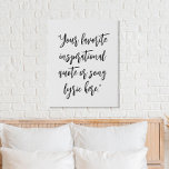 Create Your Own Quote Calligraphy Faux Canvas Print<br><div class="desc">Create your own custom quote faux canvas print. Features elegant minimalist calligraphy typography.</div>
