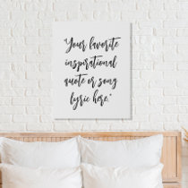 Create Your Own Quote Calligraphy Faux Canvas Print