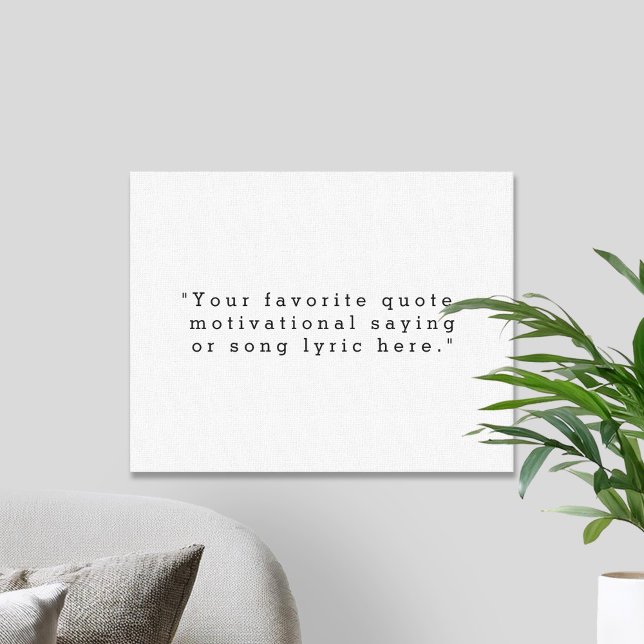Create Your Own Quote Canvas Print (Creator Uploaded)