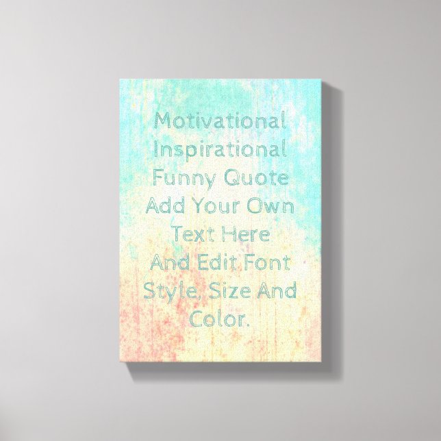 Create your own quote canvas print (Front)