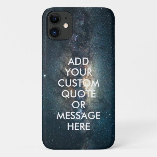 Create Your Own Quote iPhone 11 Case