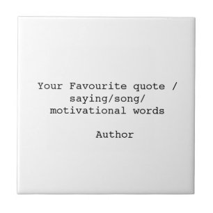 Create your own quote ceramic tile