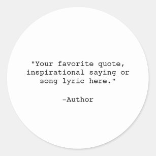 Create Your Own Quote Classic Round Sticker