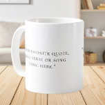 Create Your Own Quote Coffee Mug<br><div class="desc">Create your own custom quote mug. Features elegant minimalist typography.</div>