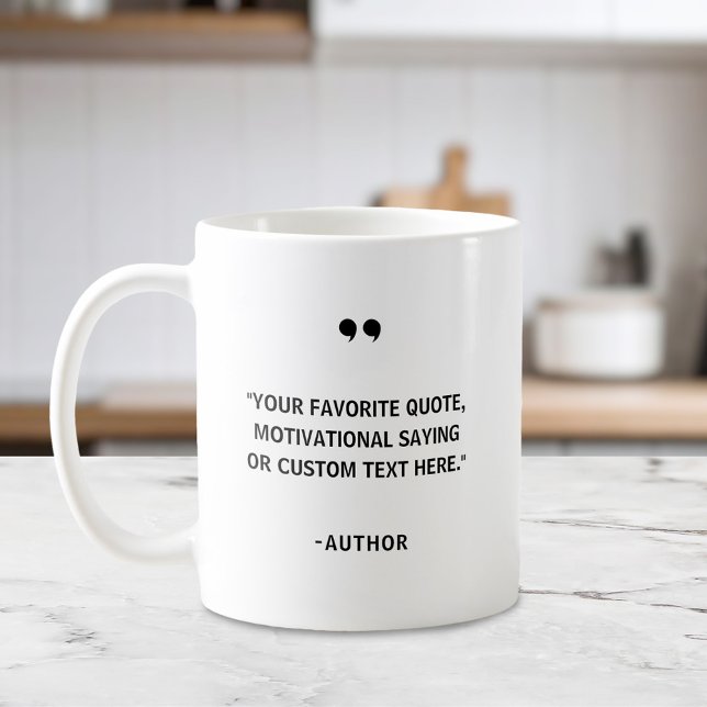 Create Your Own Quote Coffee Mug (Creator Uploaded)