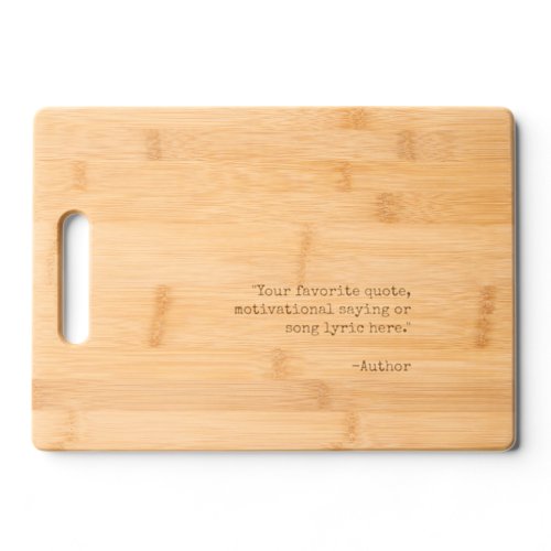 Create Your Own Quote Cutting Board