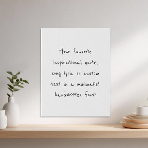 Create Your Own Quote Faux Canvas Print