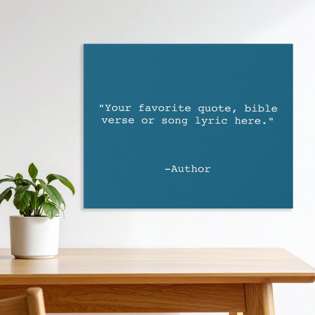 Create Your Own Quote Faux Canvas Print (Creator Uploaded)