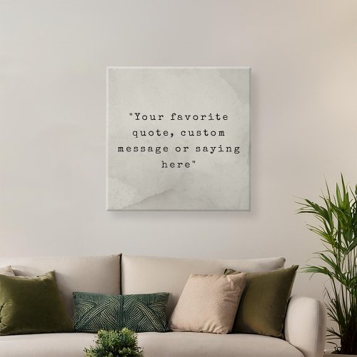 Create Your Own Quote Faux Canvas Print