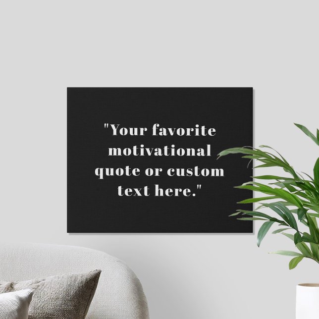 Create Your Own Quote Faux Canvas Print (Creator Uploaded)