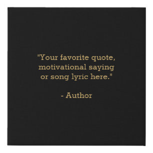 Create Your Own Quote Faux Canvas Print