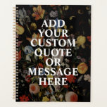 Create Your Own Quote Floral Planner<br><div class="desc">Create your own custom quote planner. Personalize this notebook with modern minimalist typography and nature floral background.</div>