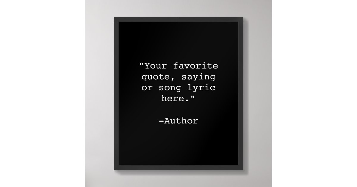 Create Your Own Quote Framed Poster Zazzle