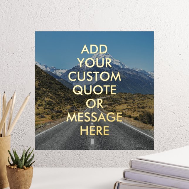 Create Your Own Quote Gold Foil Poster (In Situ (Desk 3))