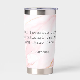 Create Your Own Quote Insulated Tumbler