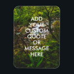 Create Your Own Quote Magnet<br><div class="desc">Create your own custom quote magnet. Personalize this magnet with modern minimalist typography and nature landscape.</div>
