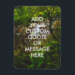 Create Your Own Quote Magnet<br><div class="desc">Create your own custom quote magnet. Personalize this magnet with modern minimalist typography and nature landscape.</div>
