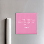 Create Your Own Quote Magnet<br><div class="desc">Create your own custom quote magnet. Features minimalist typewriter typography.</div>