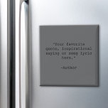 Create Your Own Quote Magnet<br><div class="desc">Create your own custom quote magnet. Features minimalist typewriter typography.</div>