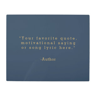 Create Your Own Quote Metal Print