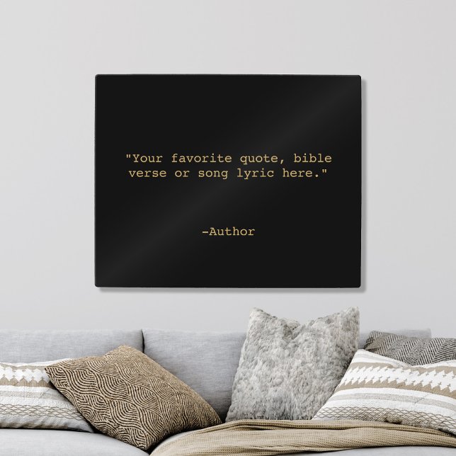 Create Your Own Quote Metal Print (Creator Uploaded)